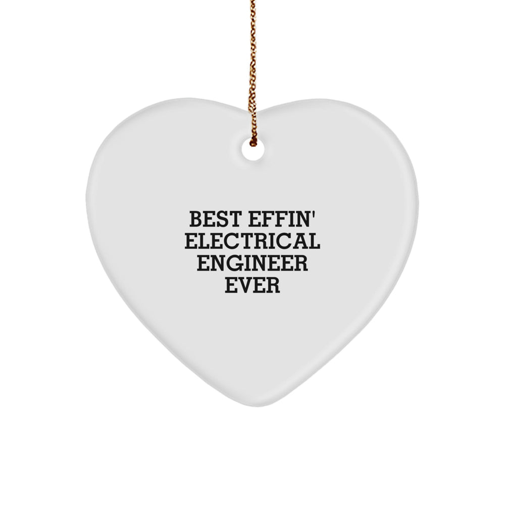 Funny Electrical Engineer Gifts from Friends - Best Effin' Electrical Engineer Ever Christmas Ornament for Men Women Coworkers - Image 1