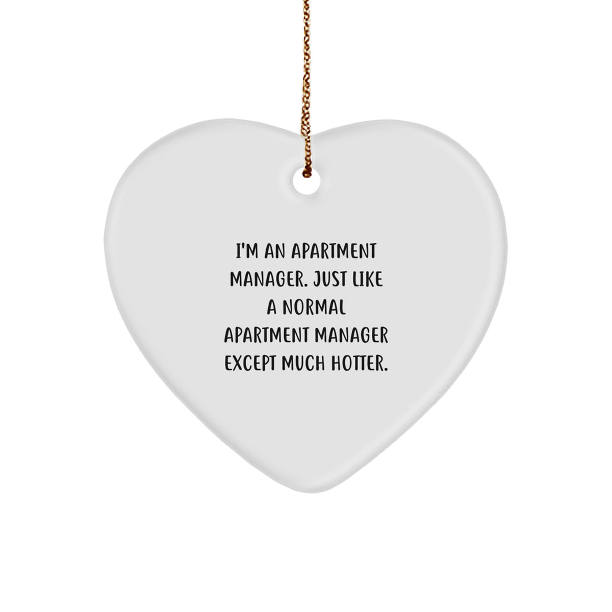 Funny Apartment Manager Heart Ornament Gifts from Friends, Coworkers, and Family for Christmas - Image 1