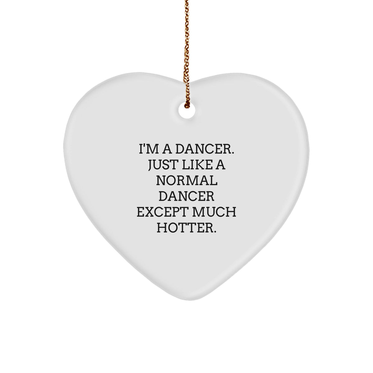 Funny Dancer Heart Ornament Gifts from Women to Friends - Christmas Unique Presents for Dancer - Image 1