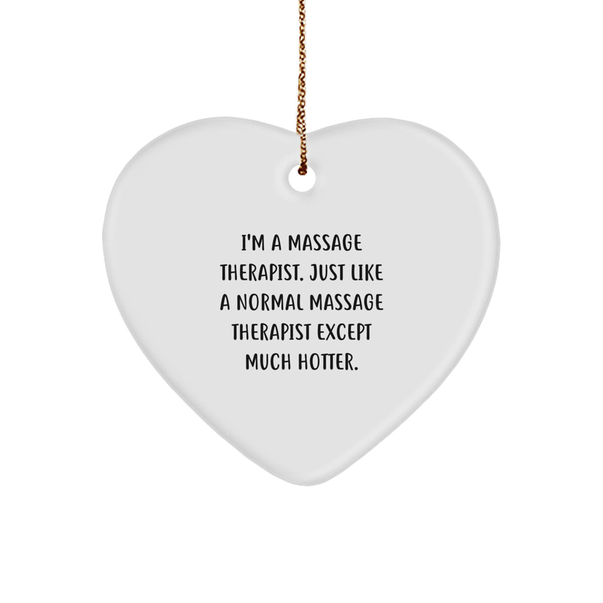 Massage Therapist Gifts from Friends, Funny Heart Ornament with Quote, Unique Christmas Unique Gifts for Her, Him, or Coworkers - Image 1