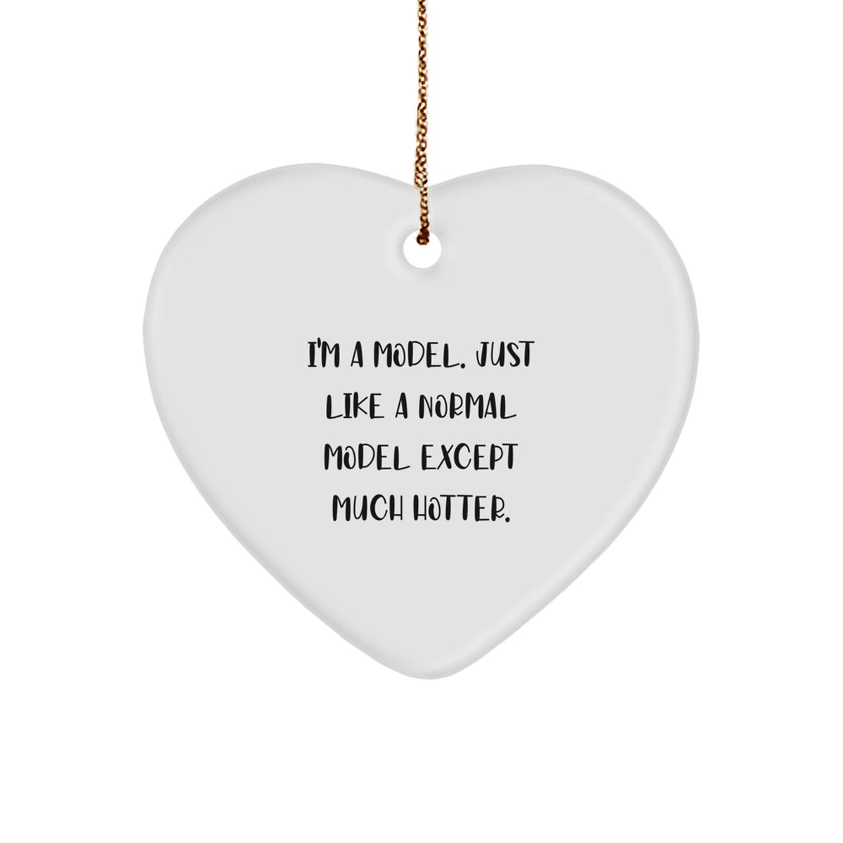 Funny Model Heart Ornament Gifts from Friends to Model, Gifts for Model, Christmas Unique Presents - Image 1