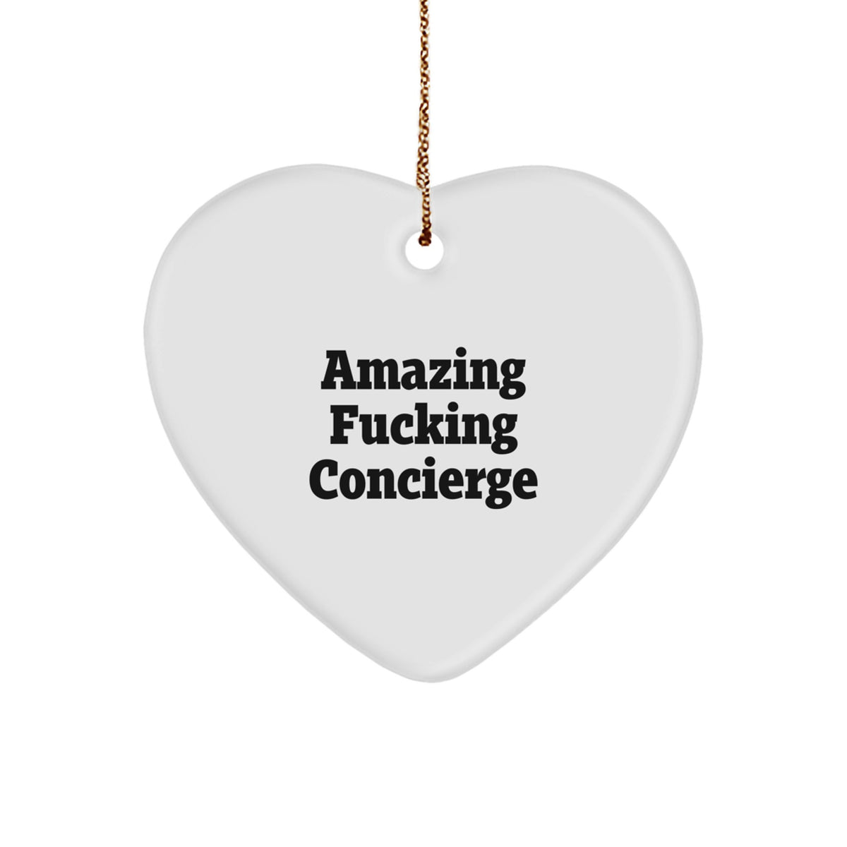 Gifts from Friends, Family, or Coworkers - 'Amazing F--king Concierge' Heart Ornament for Christmas, Concierge Gifts, and Heart-Shaped Decor - Image 1
