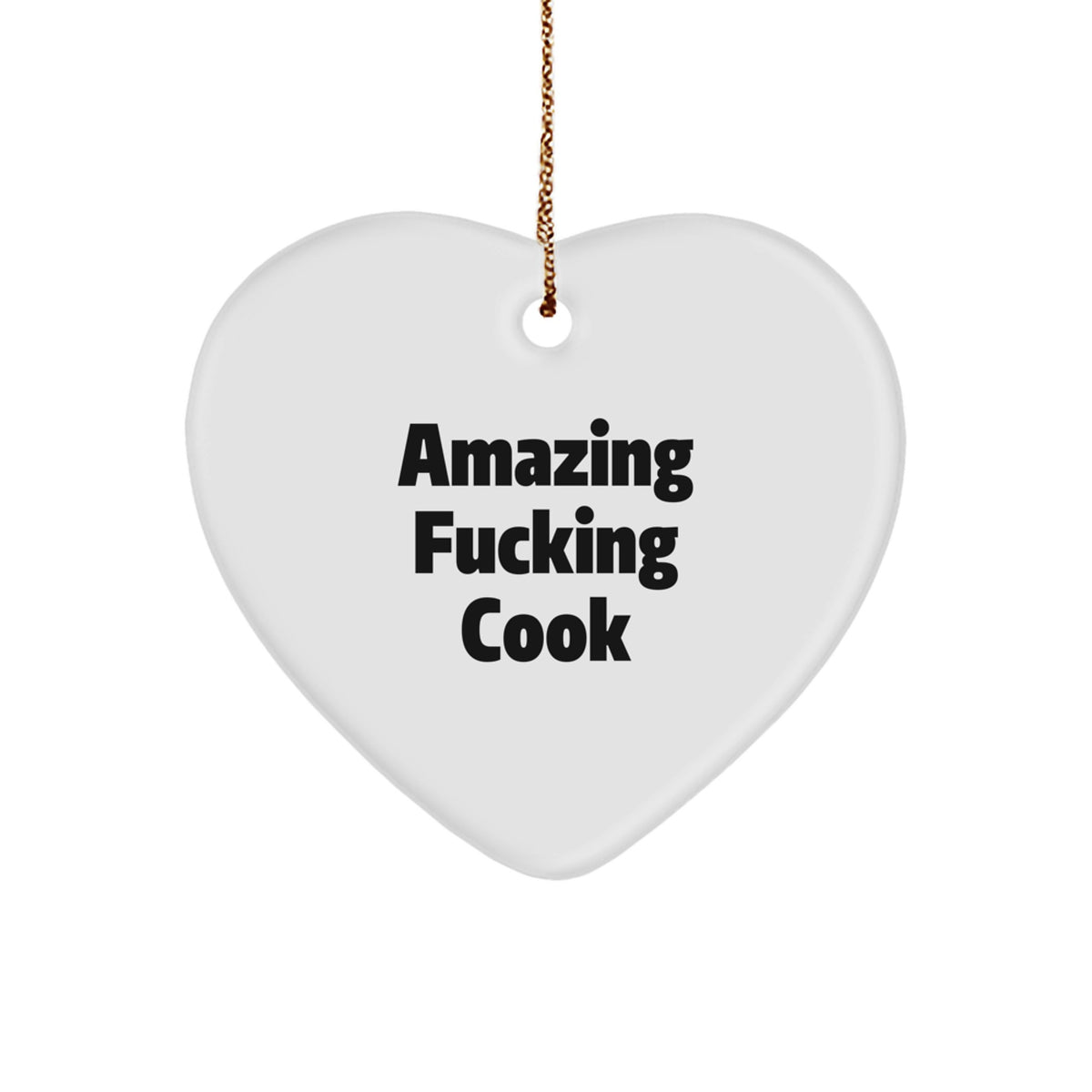 Funny Cook Gifts from Friends to Family - Amazing F--king Cook Heart Ornament for Christmas - Image 1