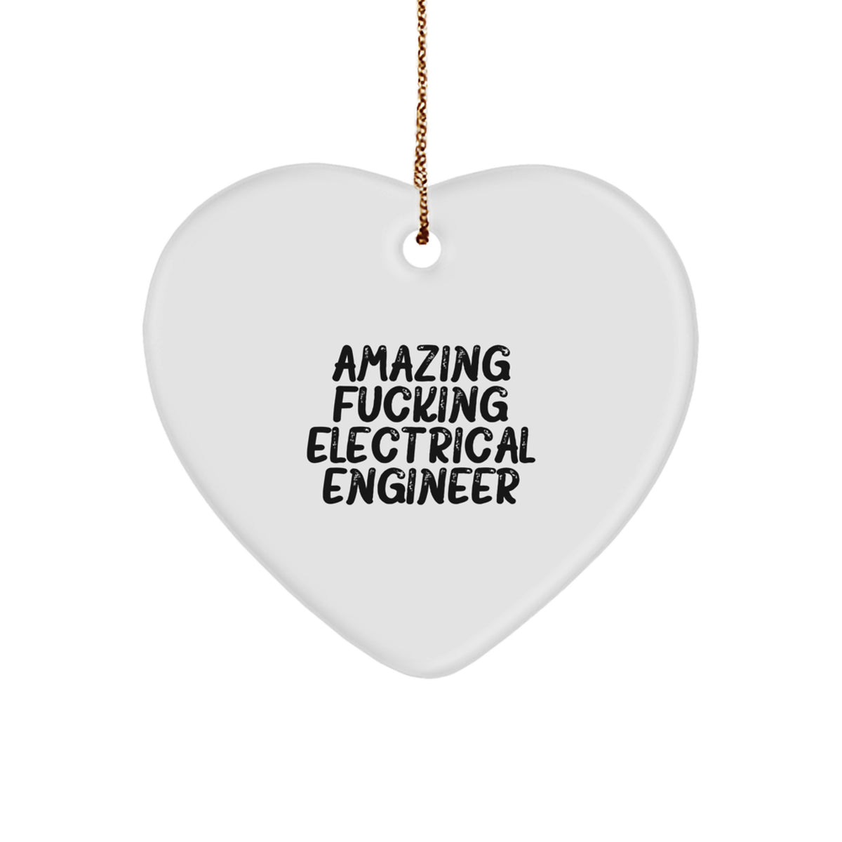 Electrical Engineer Gifts from Friends - Amazing F--king Electrical Engineer Heart Ornament for Men, Christmas Unique Gifts for Electrical Engineers - Image 1