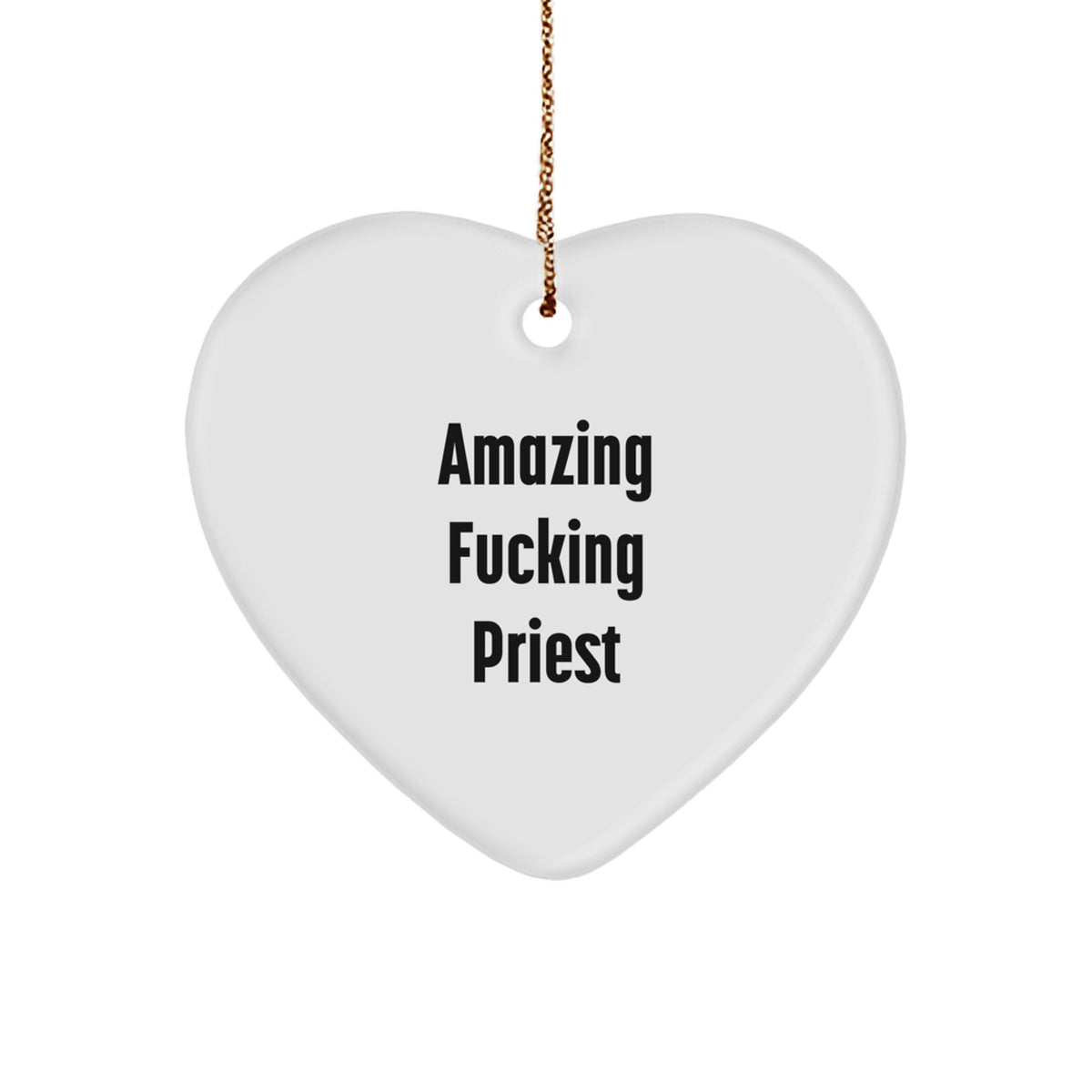 Funny Priest Gifts from Friends for Him, Amazing F--king Priest Heart Ornament, Christmas Unique Presents - Image 1
