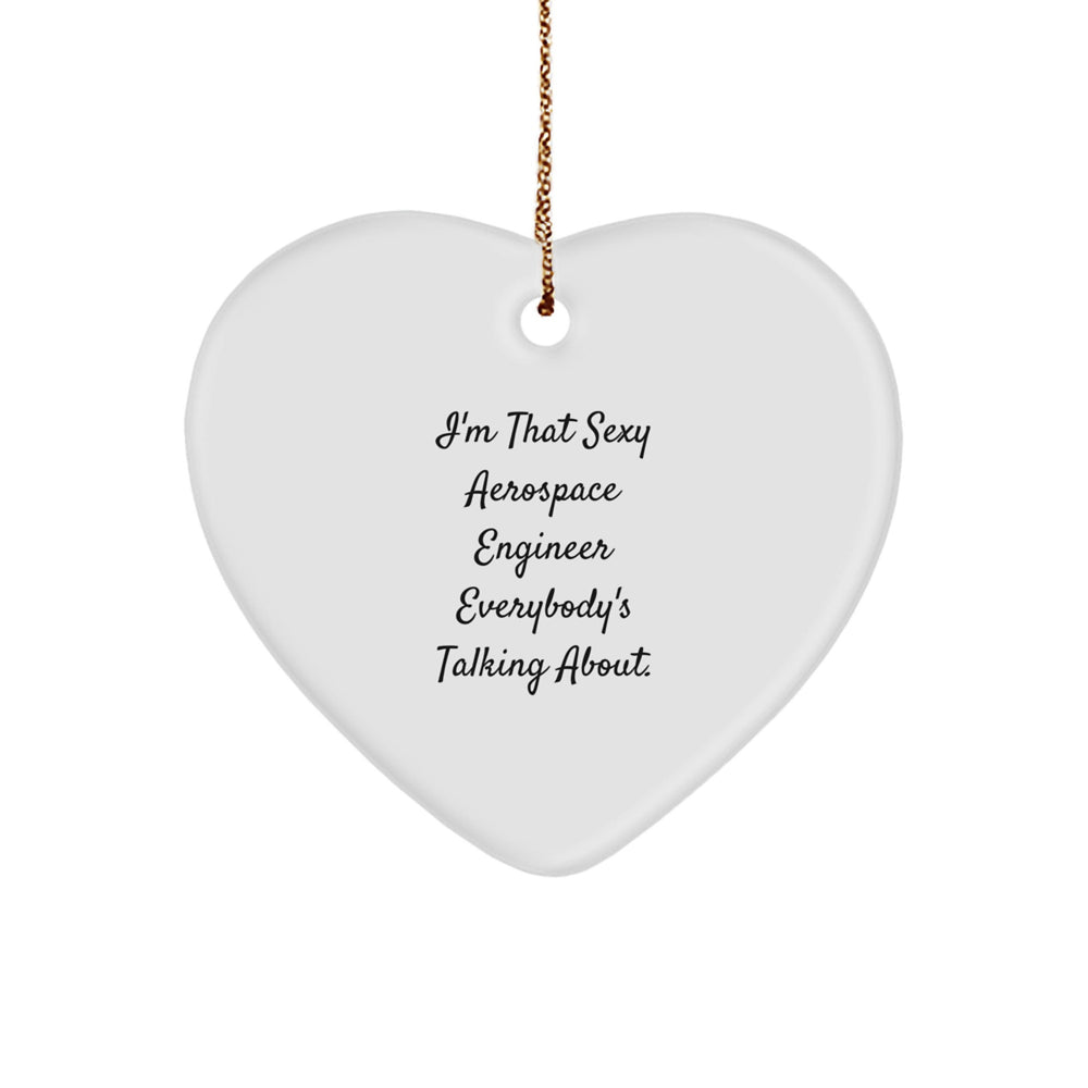 Aerospace Engineer Gifts, Funny Quote Heart Ornament, Gifts from Coworkers to Aerospace Engineers, Perfect Christmas Unique Gifts for Women or Men, Heartfelt Encouragement - Image 1