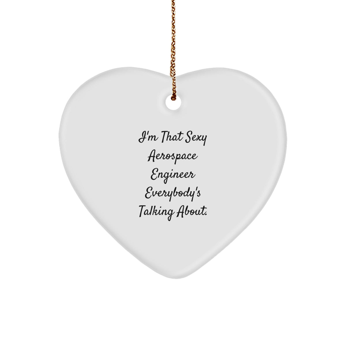 Aerospace Engineer Gifts, Funny Quote Heart Ornament, Gifts from Coworkers to Aerospace Engineers, Perfect Christmas Unique Gifts for Women or Men, Heartfelt Encouragement - Image 1