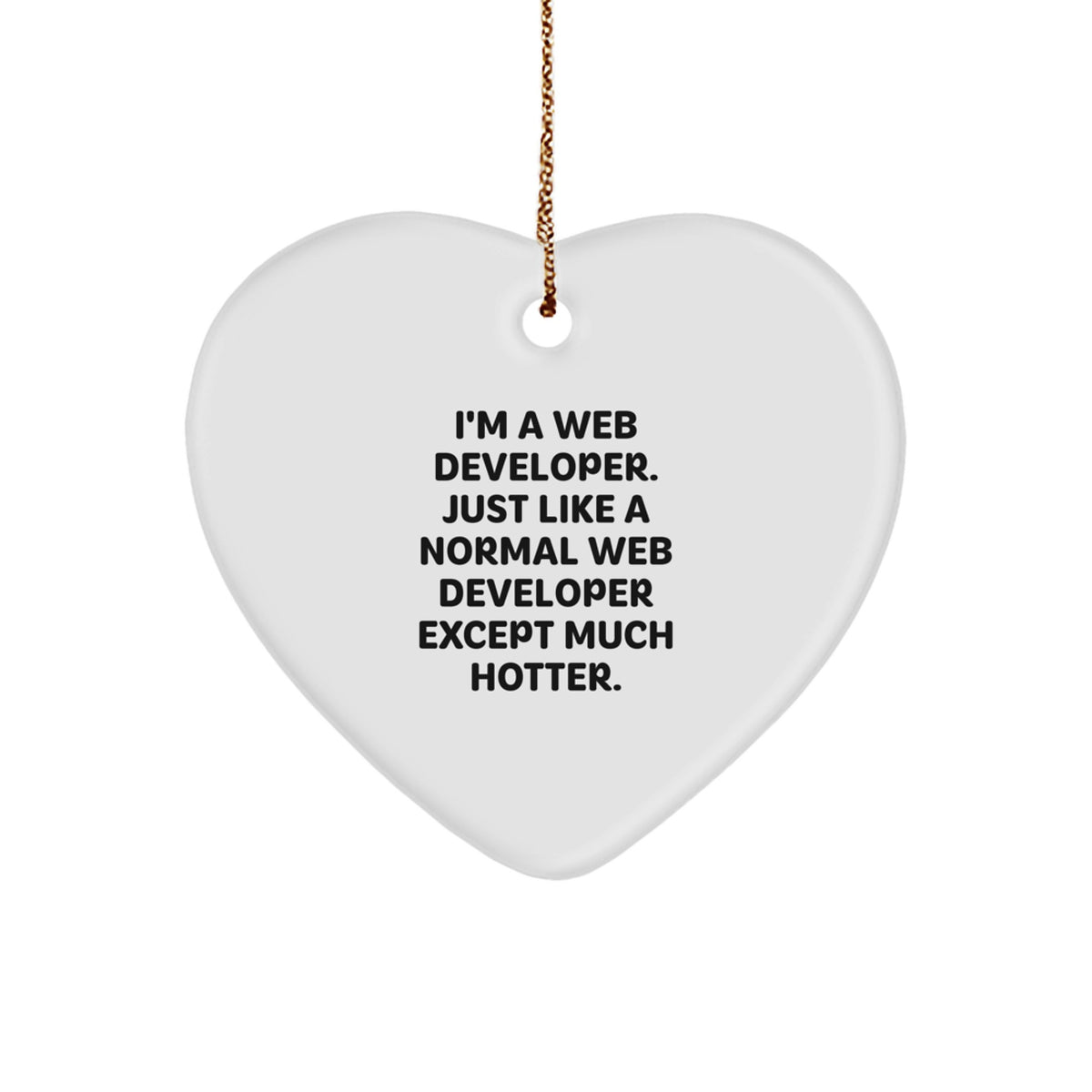 Web Developer Gifts from Friends, Funny Heart Ornament for Web Developer, Gifts for Christmas Unique Gifts - Image 1