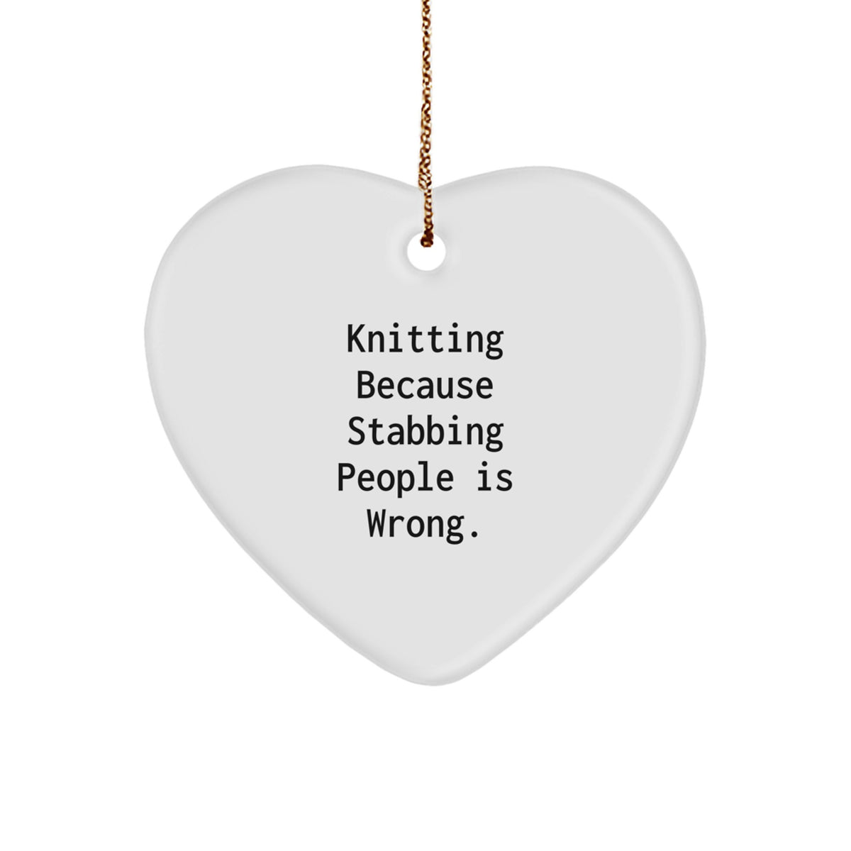 Knitting Heart Ornament, Funny Quote, Gifts for Knitting Enthusiasts from Family - Image 1