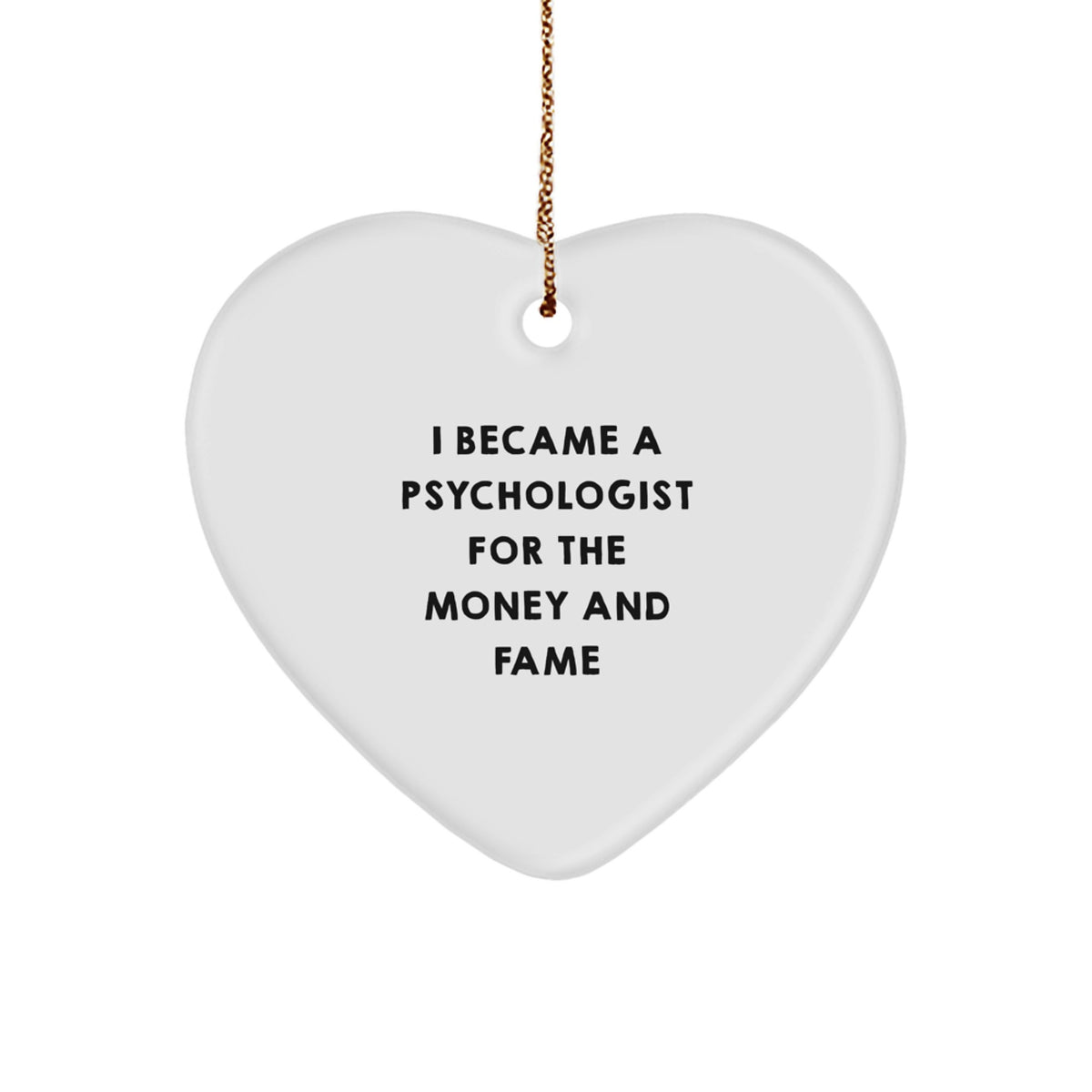 Funny Psychologist Heart Ornament Gifts from Men to Friends and Family - Image 1