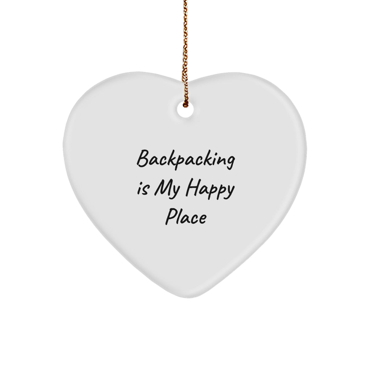 Backpacking Gifts from Friends - Inspirational Heart Ornament for Christmas, 'Backpacking Is My Happy Place' Quote - Image 1