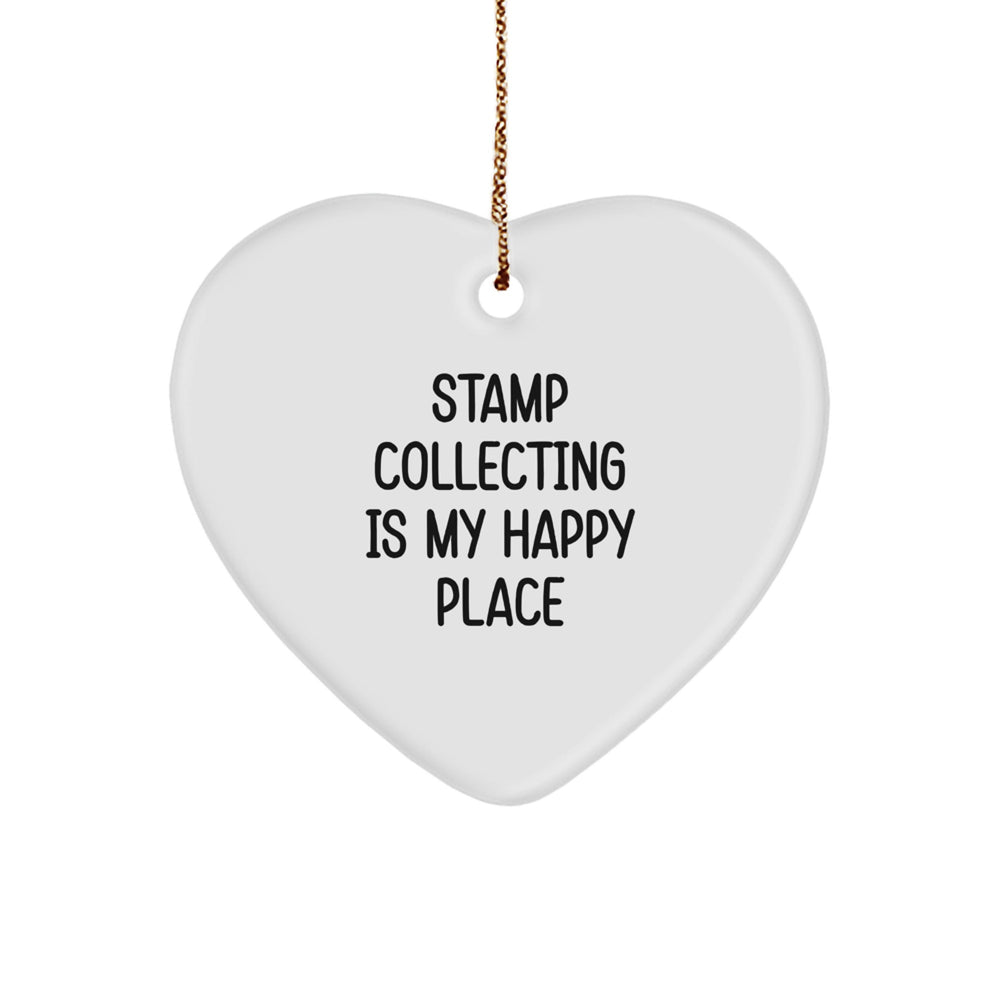 Funny Stamp Collecting Gifts from Friends, Gifts for Stamp Collecting Enthusiasts, Heart Ornament with 'Stamp Collecting Is My Happy Place' - Image 1