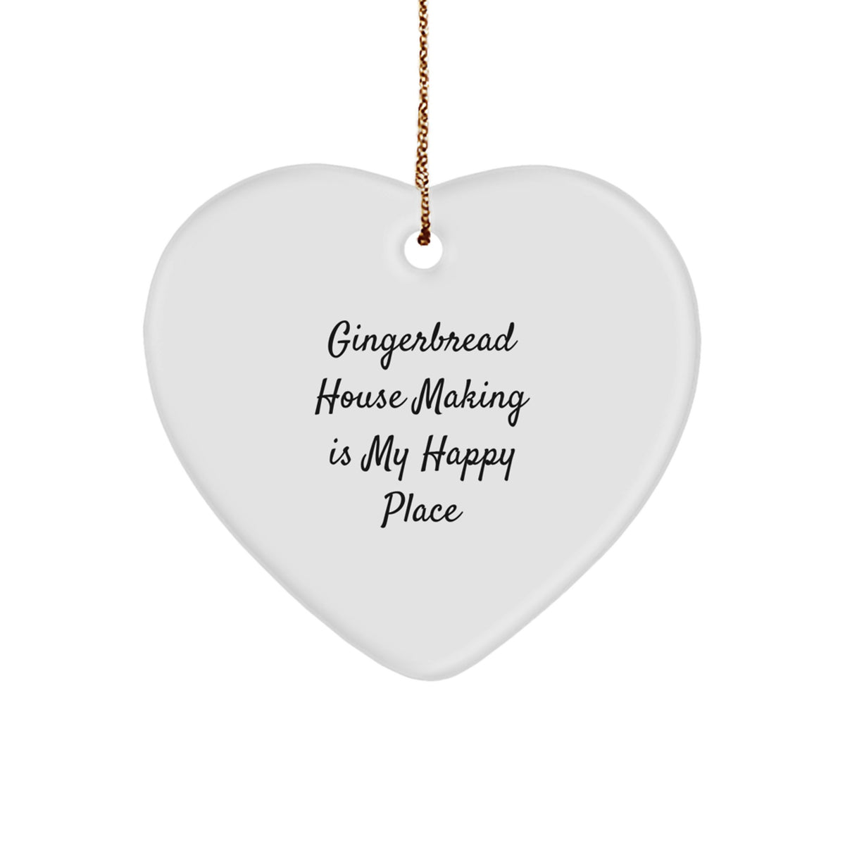 Gingerbread House Making Joy, Heart Ornament Gifts from Family, Friends, or Coworkers, 'Gingerbread House Making Is My Happy Place' Christmas Ornament - Image 1