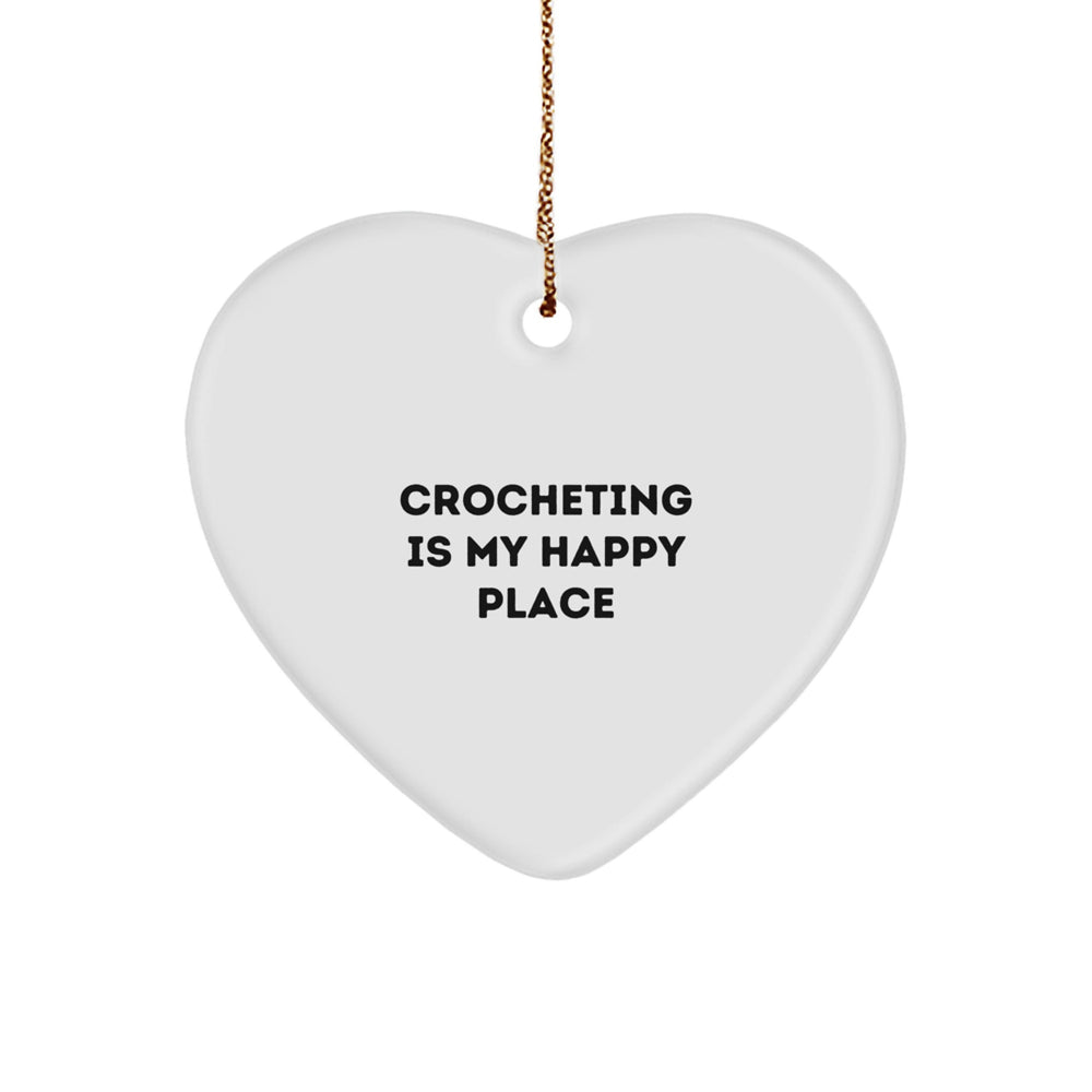 Crocheting Gifts for Her, Funny Heart Ornament, 'Crocheting Is My Happy Place', Christmas Unique Presents, Gifts from Women to Friends - Image 1