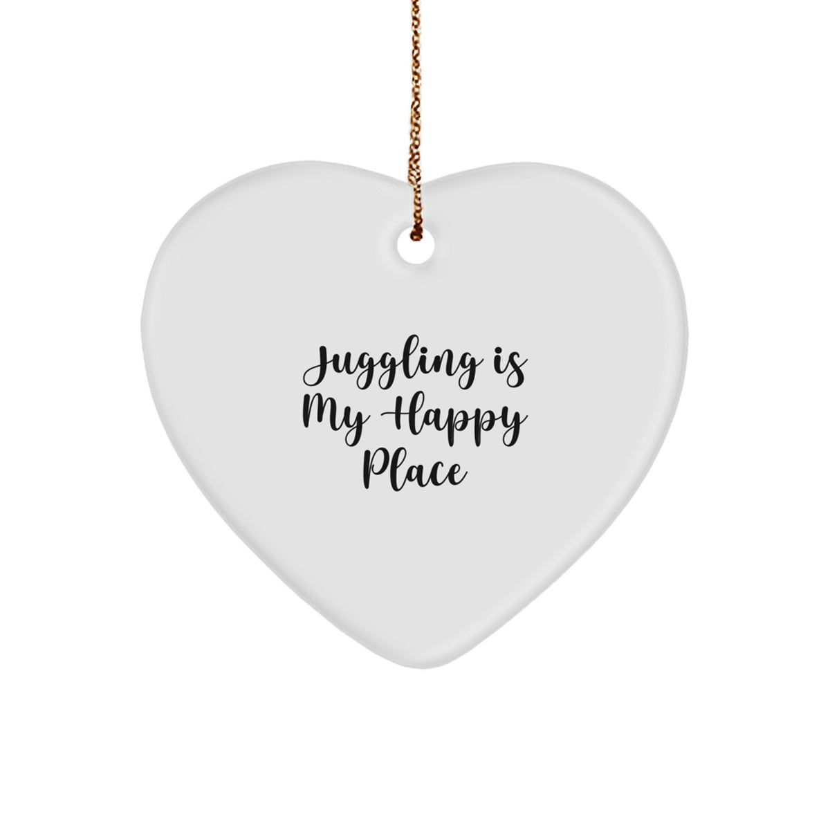 Funny Juggling Gifts for Friends from Juggling Enthusiasts - Christmas Unique Heart Ornament - Juggling Is My Happy Place - Image 1