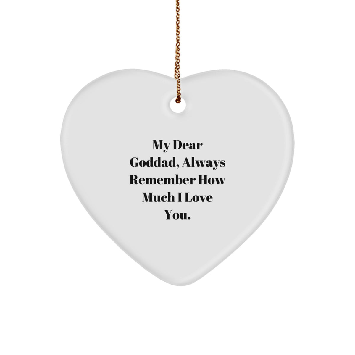 Funny Heart Ornament for My Dear Goddad, a Ideal Gift from Family for Christmas Unique Gifts - Image 1