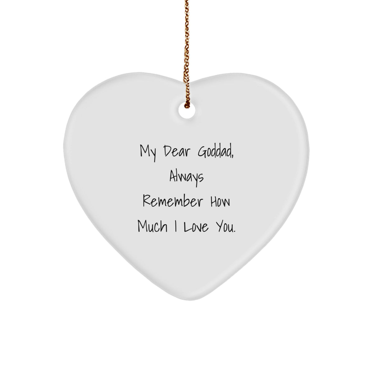 Funny Goddad Gifts from Men, Unique Heart Ornament for Goddad, 'My Dear Goddad Always Remember How Much I Love You' Christmas Unique Gifts - Image 1
