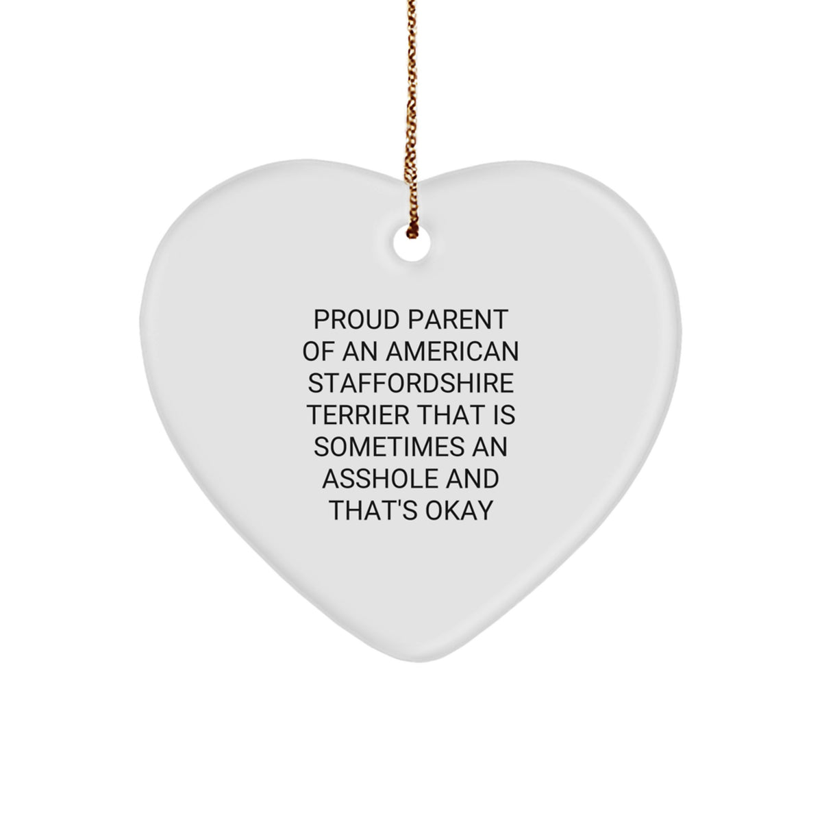 Funny American Staffordshire Terrier Dog Gifts from Friends - Heart Ornament for Proud Parents - Christmas Unique Gifts - Image 1