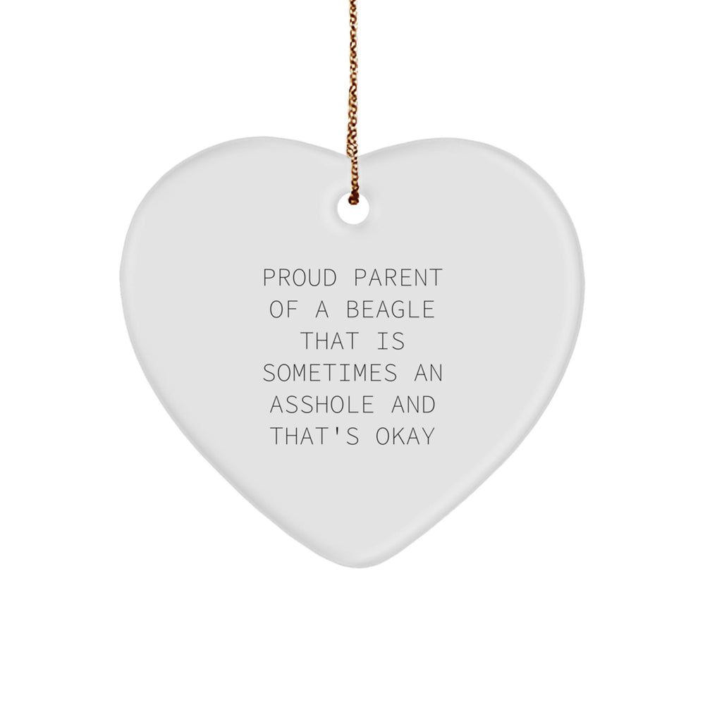 Funny Beagle Dog Lover Gifts from Friends for Christmas Unique Heart Ornament Proud Parent Quote - Image 1