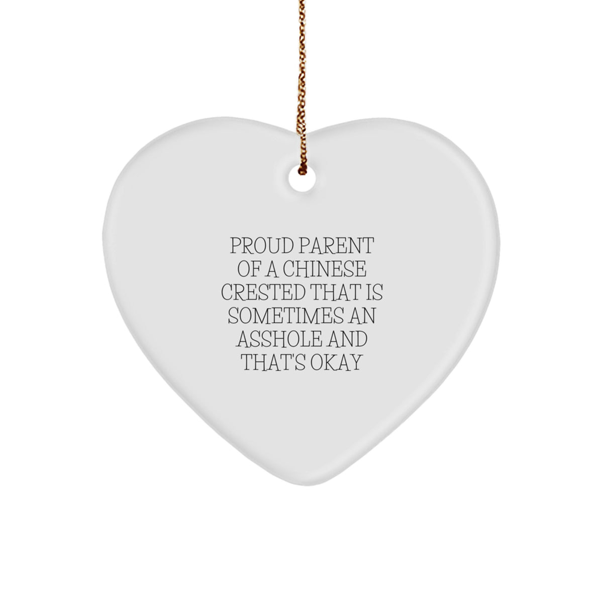 Funny Chinese Crested Dog Gifts from Proud Parents - Heart Ornament for Christmas - Image 1