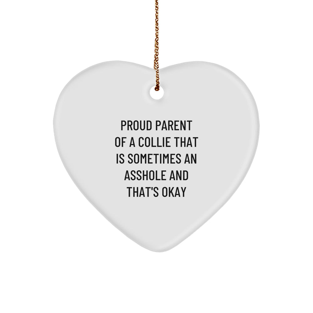 Funny Collie Dog Gifts for Men, Women, Friends - Heart Ornament with Proud Quote, Christmas Unique Presents - Image 1