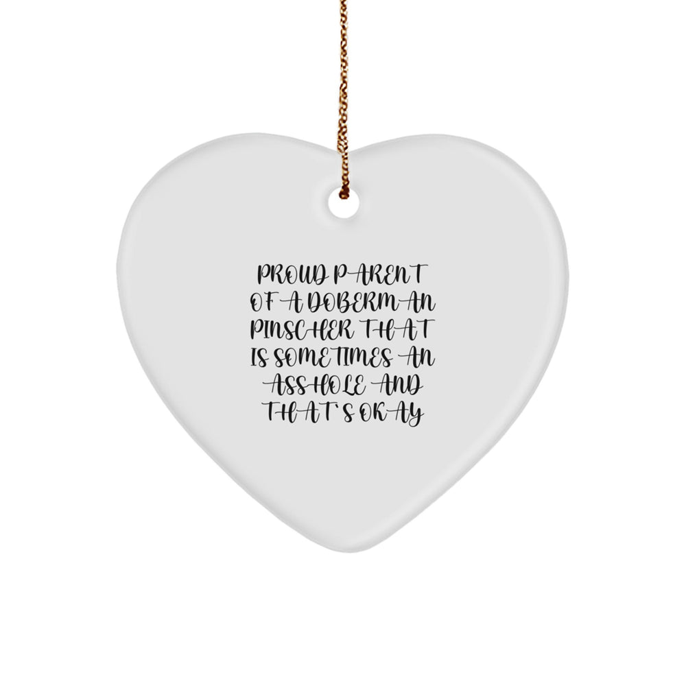 Doberman Pinscher Dog Gifts, Funny Quote Ornament for Home, Gifts from Men to Friends, Heart-Shaped Ornament for Christmas Unique Gifts - Image 1