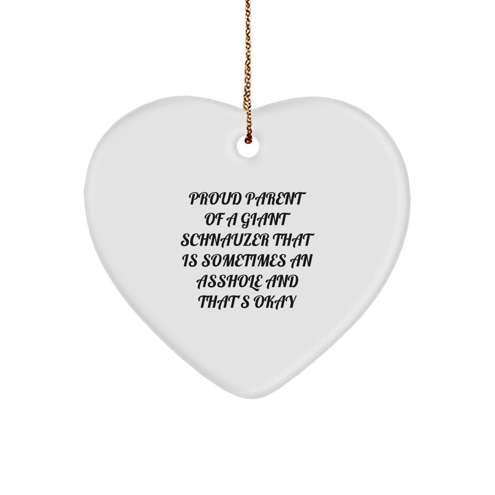Giant Schnauzer Dog Gifts, Funny Quote Heart Ornament for Christmas, Gifts from Friends - Image 1