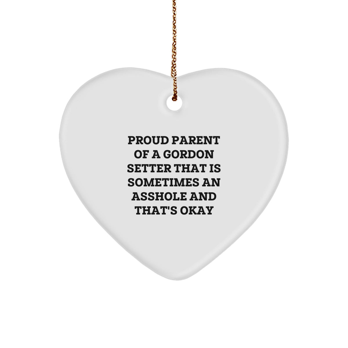 Funny Gordon Setter Dog Gifts - Proud Parent Quotes Heart Ornament for Men, Women, Friends, Family - Unique Christmas Unique Gifts - Image 1