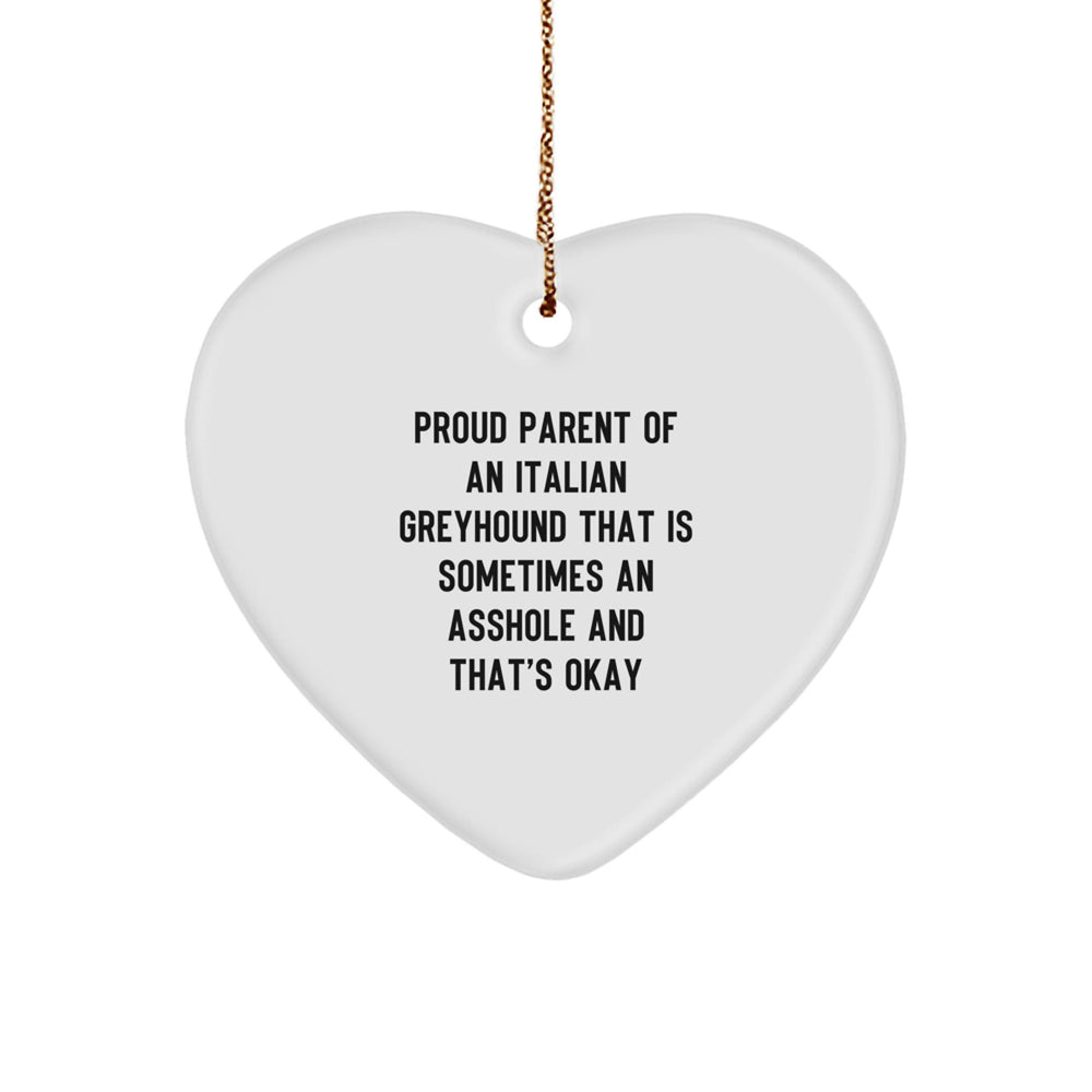Italian Greyhound Dog Heart Ornament, Funny Quote Gifts for Men from Friends, Christmas Unique Gifts for Italian Greyhound Dog Lovers - Image 1