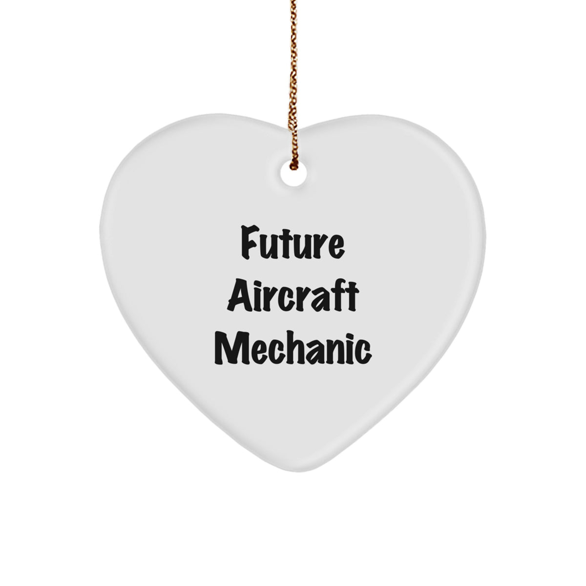 Funny Future Aircraft Mechanic Gifts from Men to Friends and Family - Aircraft Mechanic Heart Ornament for Christmas Unique Gifts - Image 1