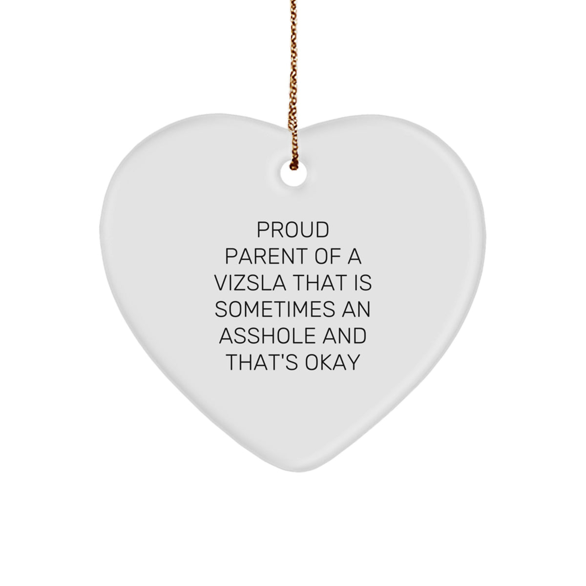 Vizsla Dog Lover's Christmas Unique Gift, Proud Parent Quote Heart Ornament, Gifts from Family to Friends - Image 1
