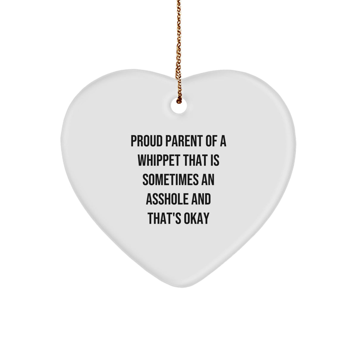 Funny Whippet Dog Gifts for Whippet Owners from Friends, Unique Christmas Ornaments for Dog Lovers, Heart-Shaped Ornament with Quote about Proud Parents of Mischievous Whippets - Image 1