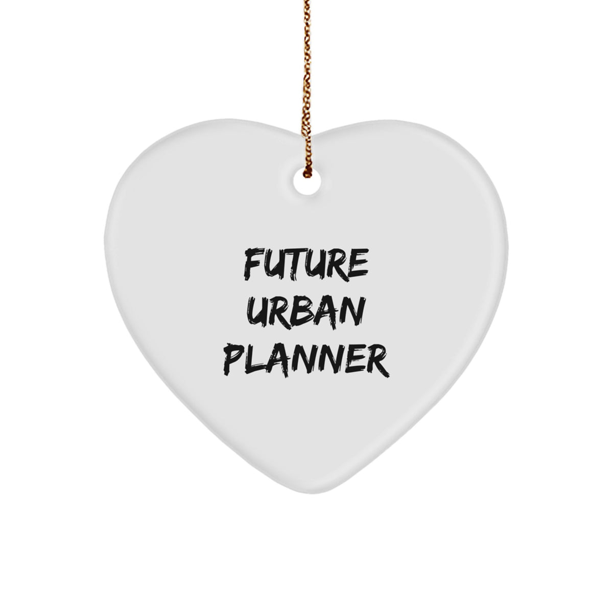 Funny Urban Planner Gifts for Women - Future Urban Planner Heart Ornament, Unique Christmas Unique Gifts from Friends and Family - Image 1
