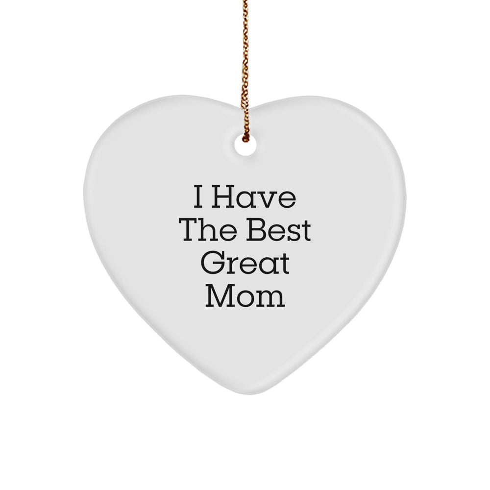 Funny Mom Gifts from Family - I Have The Best Great Mom Heart Ornament, Christmas Unique Presents for Mom - Image 1