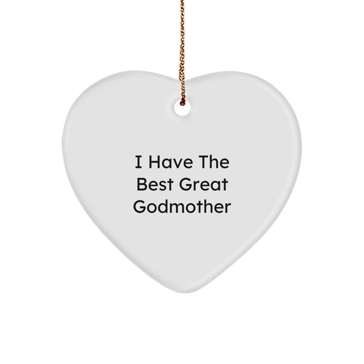 Godmother Gifts from Family, I Have The Best Great Godmother Heart Ornament for Christmas - Image 1