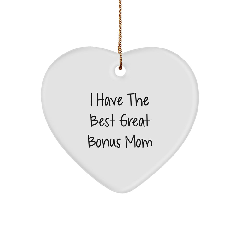Funny Bonus Mom Gifts from Men, Unique Heart Ornament with 'I Have The Best Great Bonus Mom' Quote for Christmas - Image 1