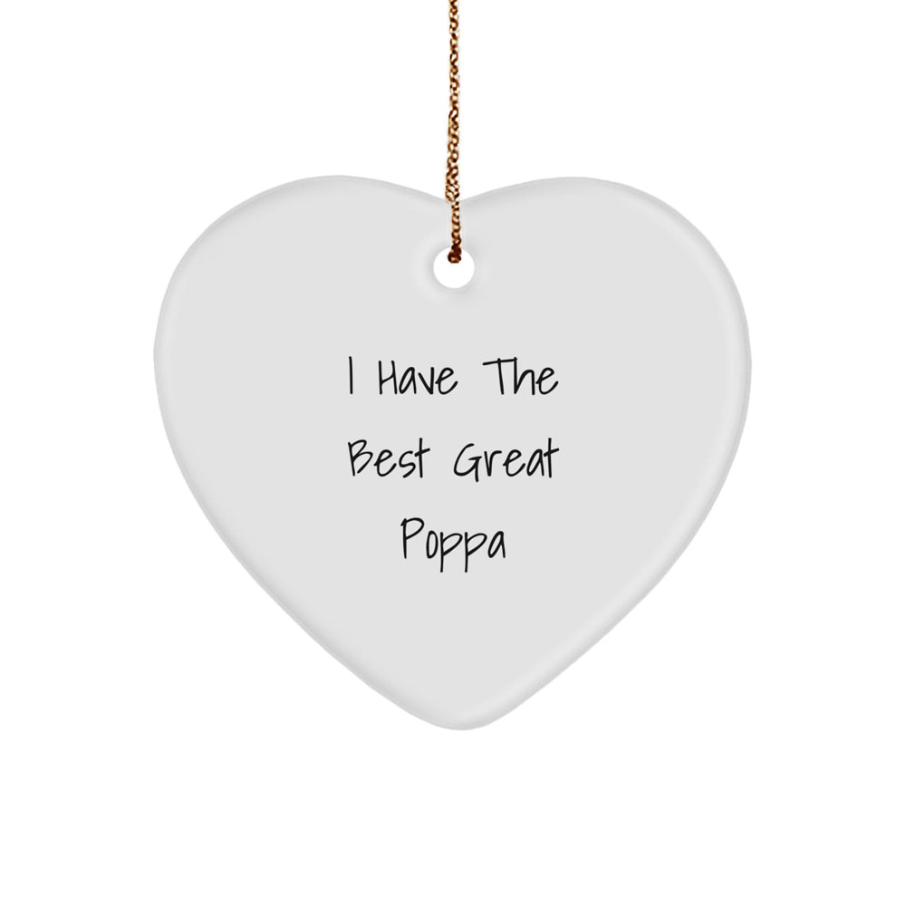 Funny Poppa Gifts from Men to Poppa - I Have The Best Great Poppa Heart Ornament for Christmas Decor - Image 1