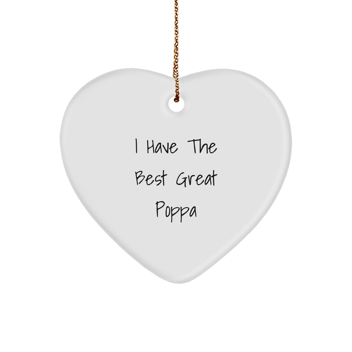 Funny Poppa Gifts from Men to Poppa - I Have The Best Great Poppa Heart Ornament for Christmas Decor - Image 1