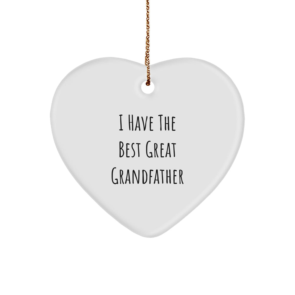 Funny Grandfather Quotes Heart Ornament, Gifts from Family to Grandfather, 'I Have The Best Great Grandfather' Christmas Ornament - Image 1