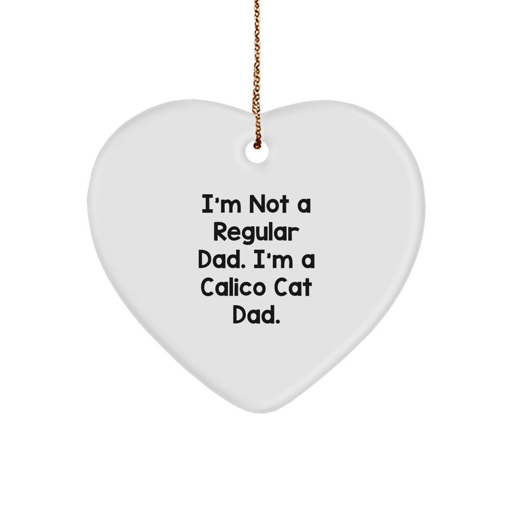 Funny Calico Cat Dad Gifts from Men to Family for Calico Cat Lover's Christmas Unique Heart Ornament - Image 1