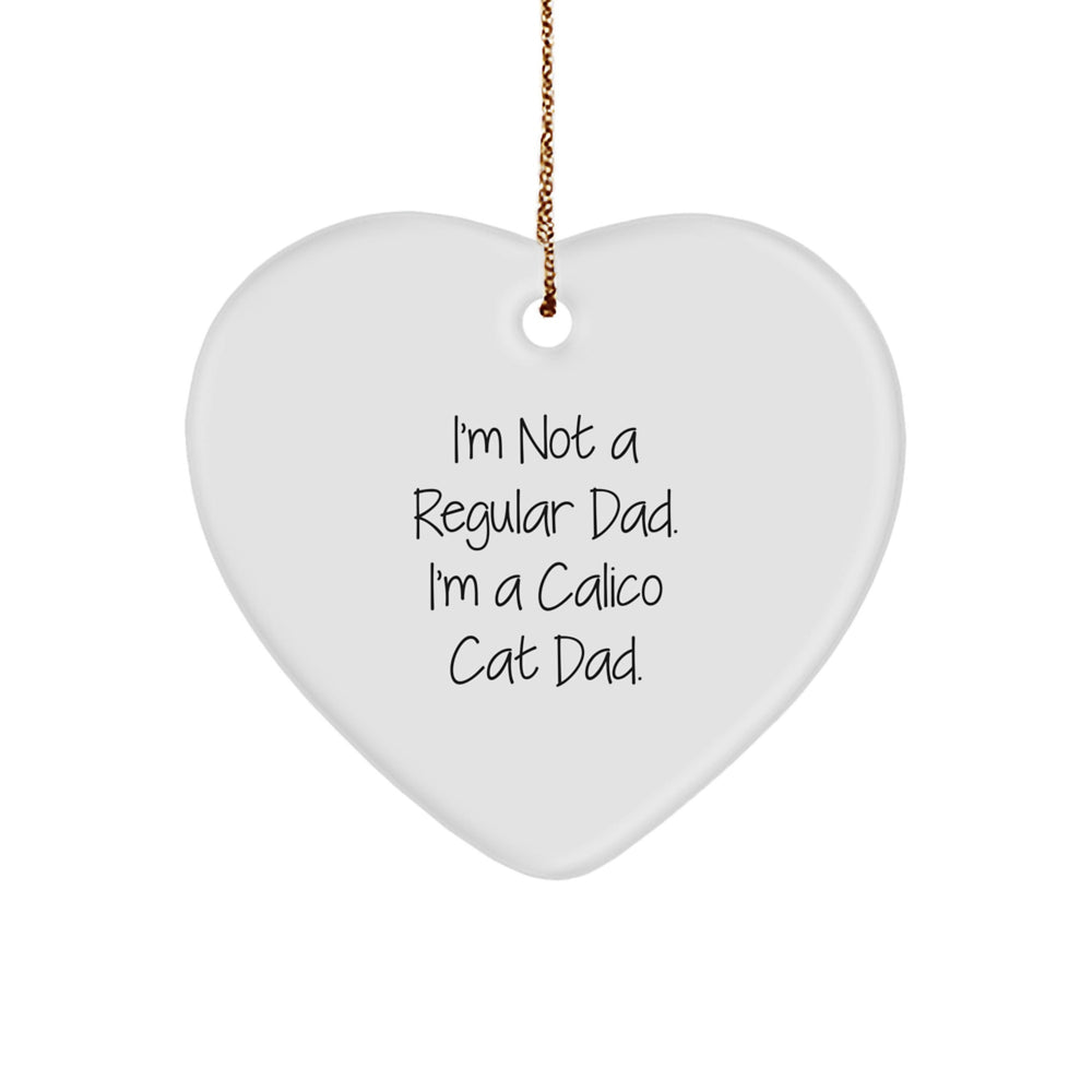 Funny Calico Cat Dad Gifts for Calico Cat Lovers Heart Ornament, Gifts from Dad to Calico Cat Mom, Calico Cat Christmas Unique Gifts, Heart Shaped Ornament, Calico Cat Decorations - Image 1