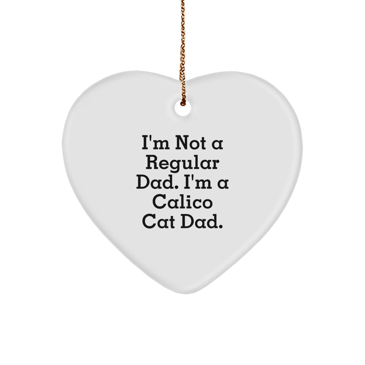 Funny Calico Cat Dad Gifts from Men to Family with Heart Ornament for Christmas Unique Presents - Image 1