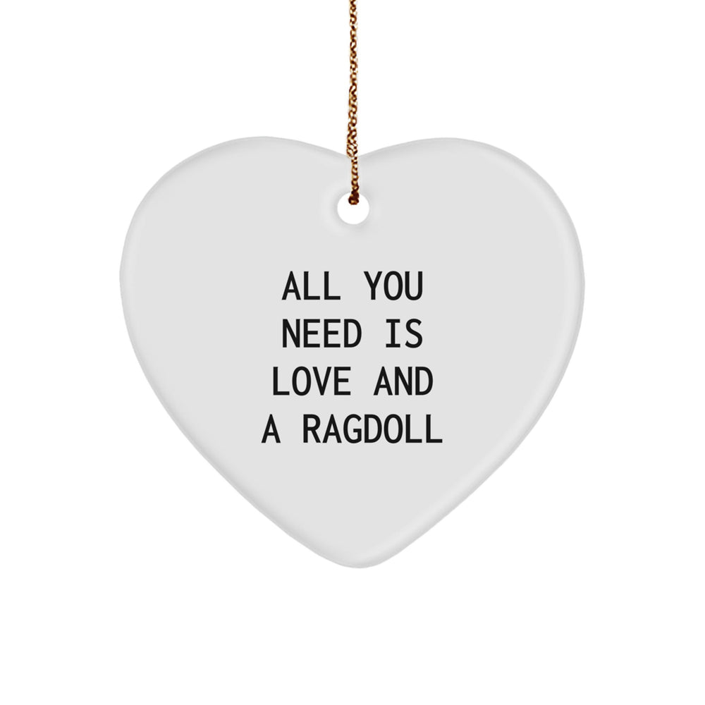 Ragdoll Cat Lovers' Christmas Unique Gift, Heart Ornament, 'All You Need Is Love And A Ragdoll', Gifts from Family to Friends - Image 1