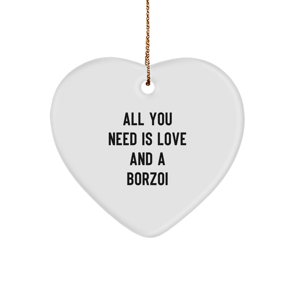 Borzoi Dog Lovers Heart Ornament, Gifts for Men, Women, Friends, Family, Christmas Unique Gifts, All You Need Is Love And A Borzoi, Funny Borzoi Dog Gifts - Image 1