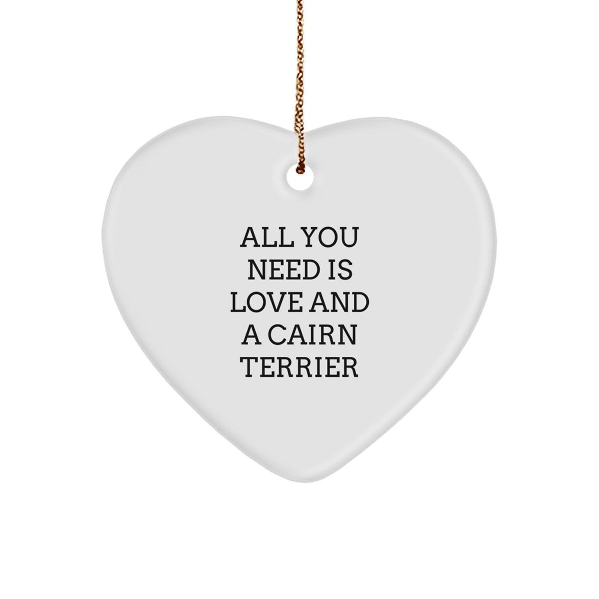 Funny Cairn Terrier Dog Heart Ornament Gifts from Family, Friends, or Coworkers to Cairn Terrier Dog Lovers - Christmas Unique Gifts - Image 1