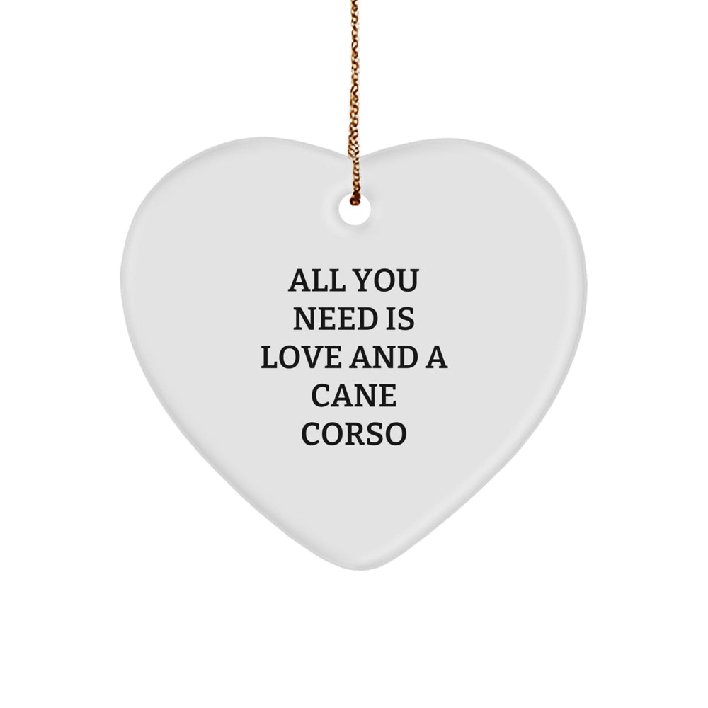 Cane Corso Dog Lovers Heart Ornament, Gifts from Family for Cane Corso Dog, All You Need Is Love And A Cane Corso, Christmas Unique Gifts - Image 1