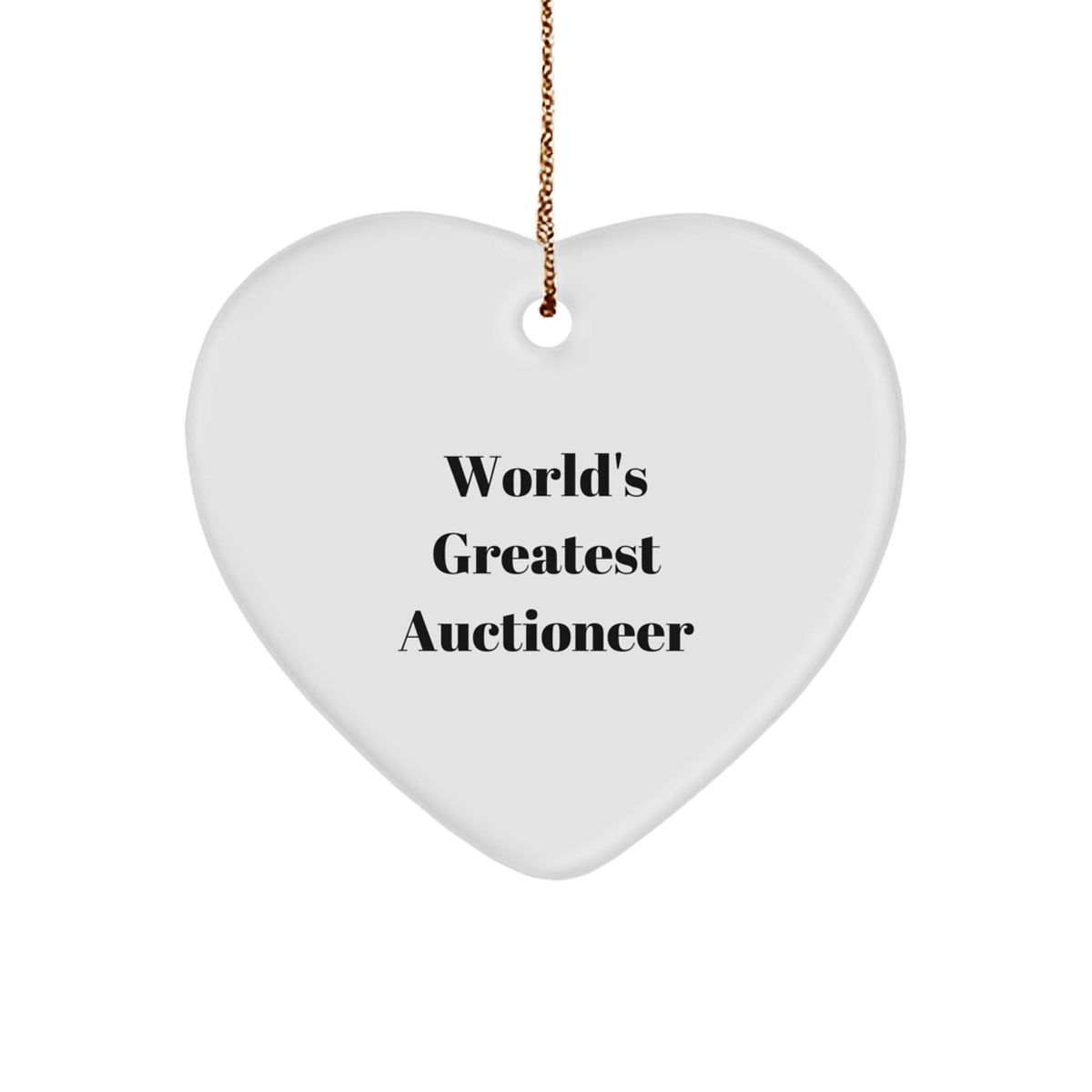 Auctioneer Gifts for Men - Heart Ornament with 'World's Greatest Auctioneer' Quote, Funny Christmas Decor - Image 1