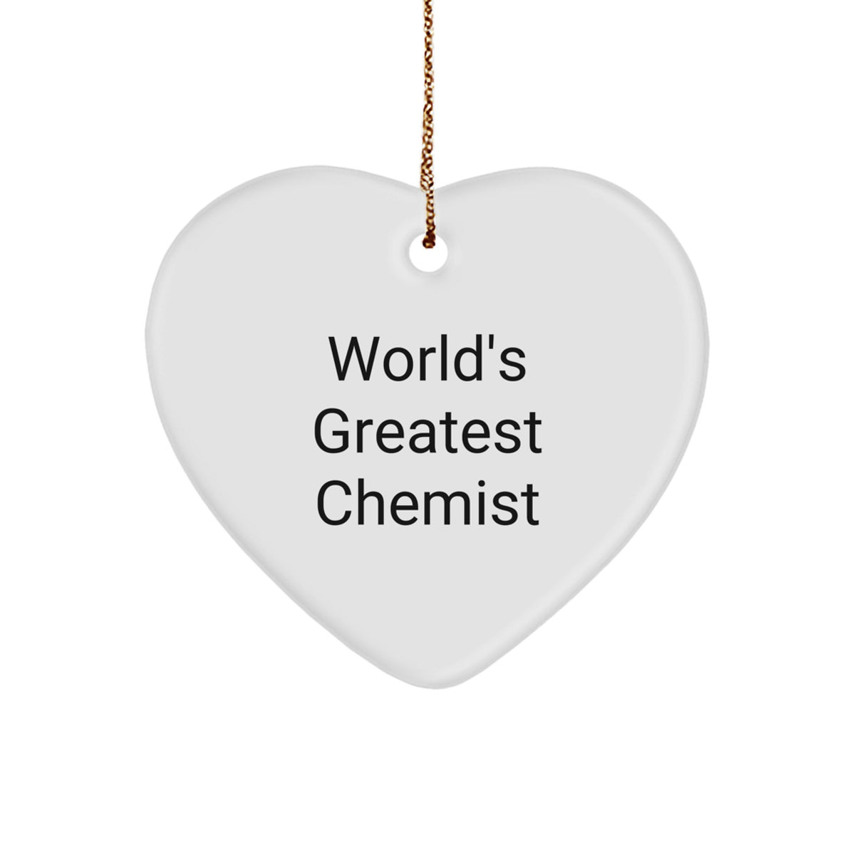 Funny Chemist Gifts from World's Greatest Chemist, Heart Ornament for Chemist, Christmas Unique Gifts for Men, Women, Friends, Coworkers, Family - Image 1