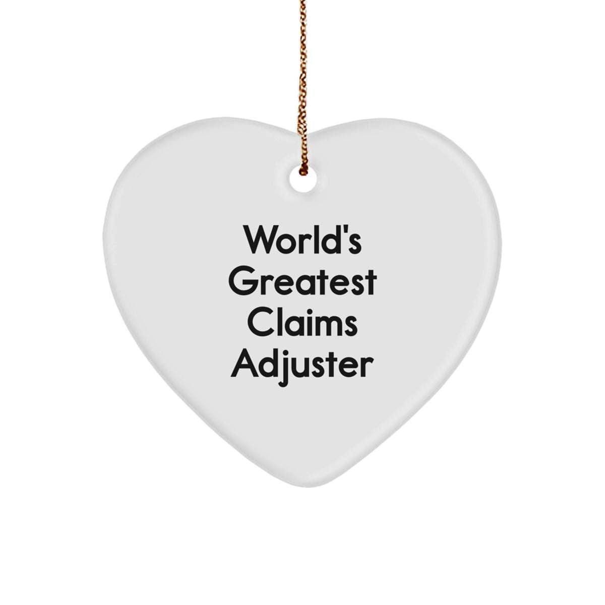 Funny Claims Adjuster Gifts for Men, 'World's Greatest' Heart Ornament, Christmas Unique Gifts from Family - Image 1