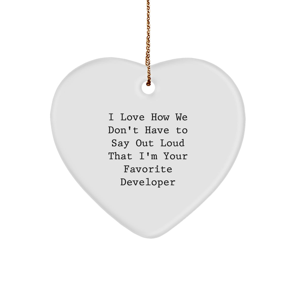 Developer Gifts from Friends, Family, or Coworkers - Funny Heart Ornament for Christmas - Image 1